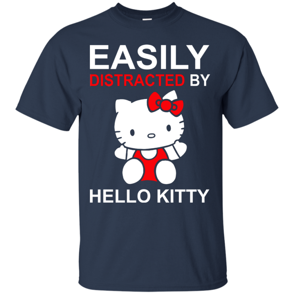Hello Kitty T shirts Easily Distracted By Hoodies